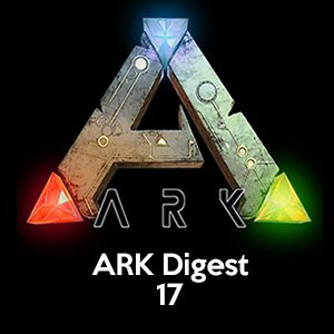 ARK Digest 17