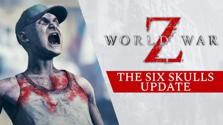 World War Z Six Skulls Update